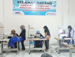 Berbagi Ilmu dan Pengalaman, Rumah Jahit Lestari PHR Bina Kelompok Masyarakat Aceh